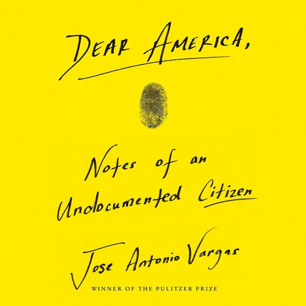 Dear America: Notes of an Undocumented Citizen book cover