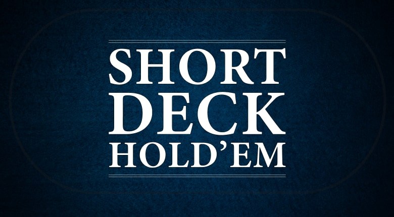 Short deck hold'em poker