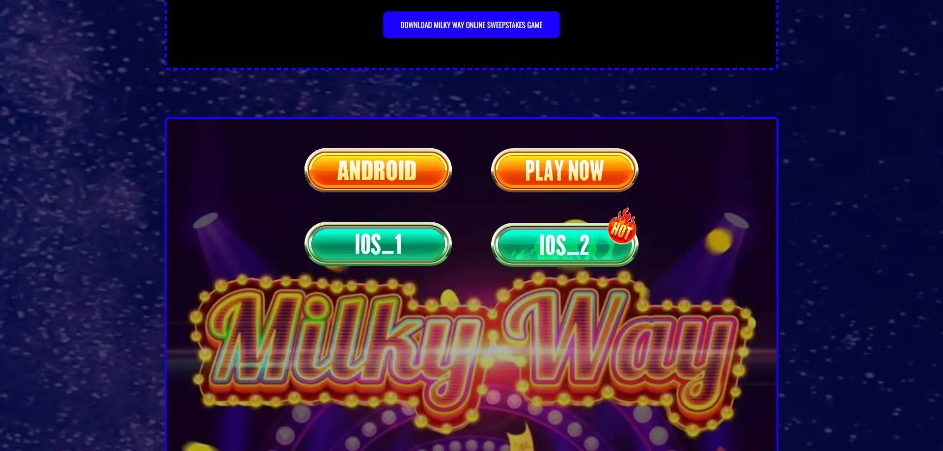 A screenshot of Milky Way 777's app download buttons